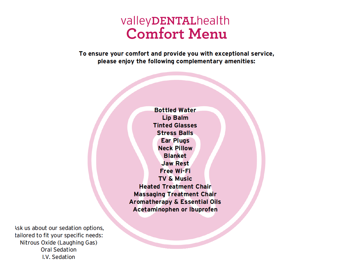 Valley Dental Health Comfort Menu
